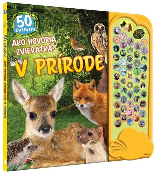 Levně Ako hovoria zvieratká? V prírode