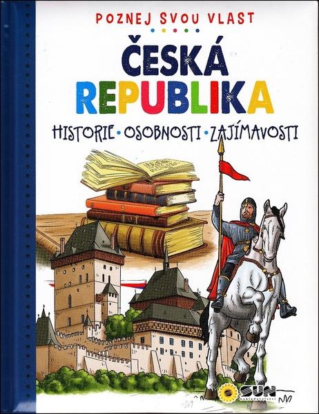 Levně Česká republika Poznej svou vlast