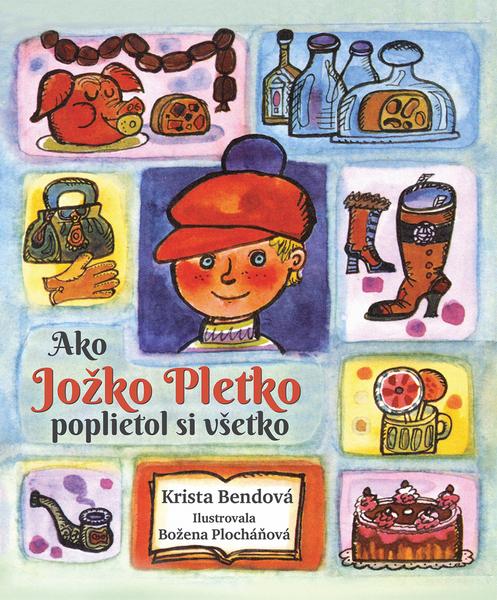 Levně Ako Jožko Pletko poplietol si všetko