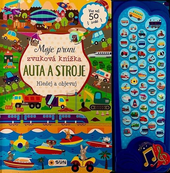 Moje první zvuková knížka Auta a Stroje - 9788076871137