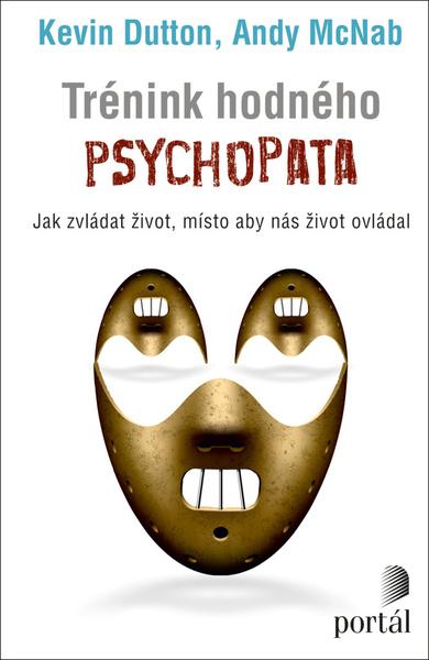 Levně Trénink hodného psychopata