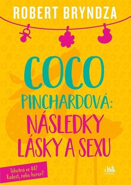 Coco Pinchardová Následky lásky a sexu - 9788027105427