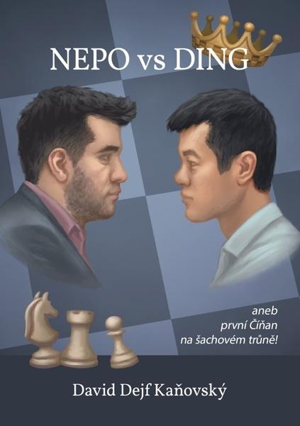 Nepo vs Ding aneb první Číňan na šachovém trůně - 9788090845015