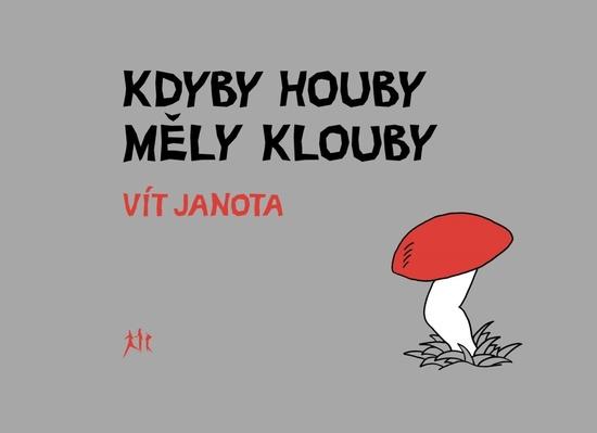 Kdyby houby měly klouby - 9788076453760