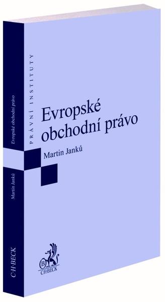 Evropské obchodní právo - 9788074009235