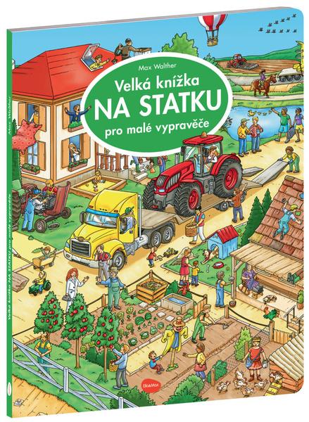Levně Velká knížka NA statku pro malé vypravěče