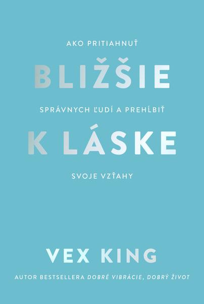 Bližšie k láske - 9788022214612