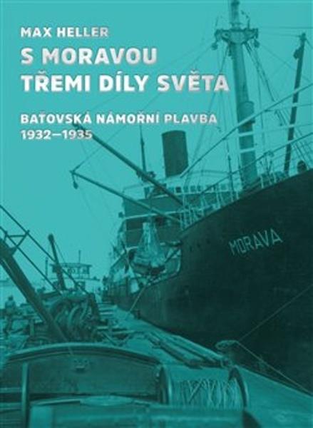 S Moravou třemi díly světa - 9788076781559