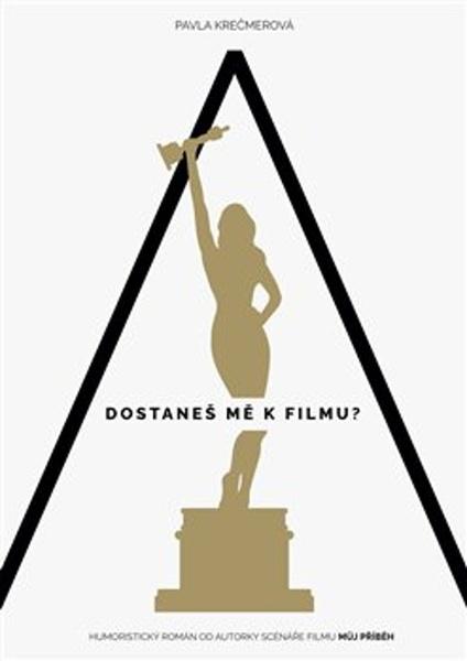 A dostaneš mě k filmu? - 9788075513038