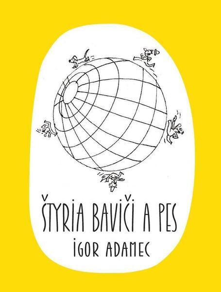 Levně Štyria baviči a pes