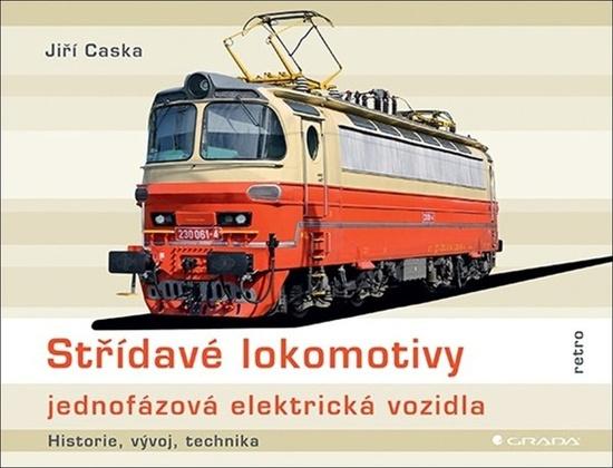 Střídavé lokomotivy Jednofázová elektrická vozidla - 9788027139170