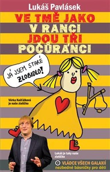 Ve tmě jako v ranci jdou tři počůránci - 9788088133285