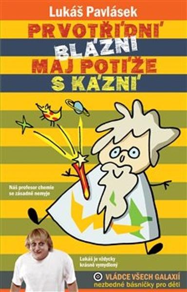 Prvotřídní blázni maj potíže s kázní - 9788088133247