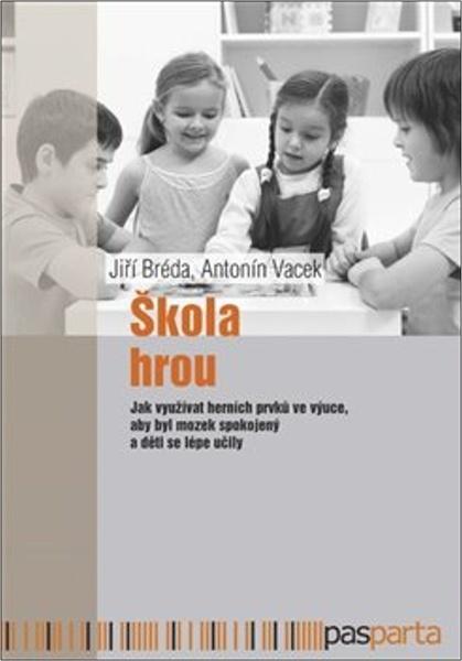 Škola hrou - 9788088429647