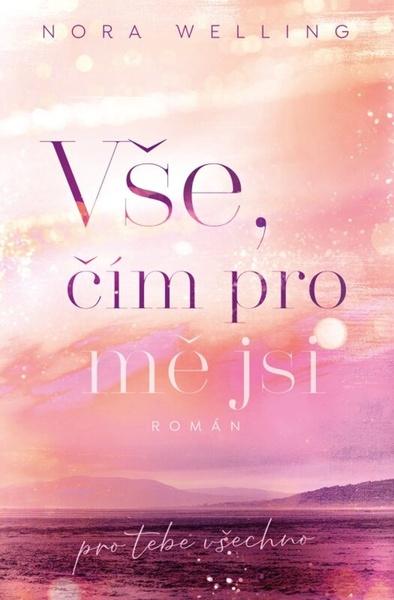 Levně Vše, čím pro mě jsi