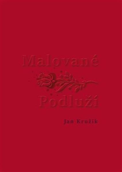 Malované Podluží - 9788011032395