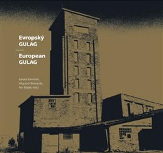 Levně Evropský Gulag European Gulag