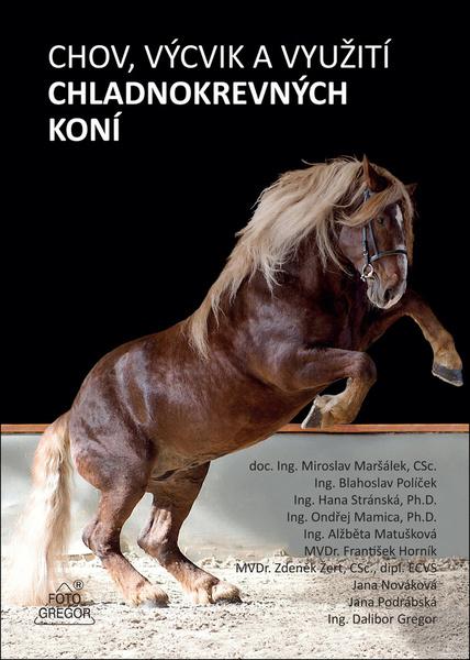Chov, výcvik a využití chladnokrevných - 9788087731475
