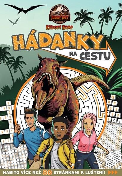Jurský svět Křídový kemp Hádanky na cestu - 9788025255230