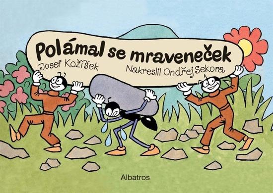Polámal se mraveneček - 9788000070131