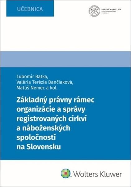Základný právny rámec organizácie a správy registrovaných cirkví - 9788057105787