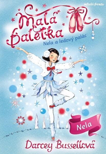 Malá baletka Nela a ledový palác - 9788020457769