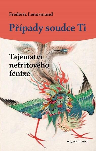 Levně Případy soudce Ti Tajemství nefritového fénixe