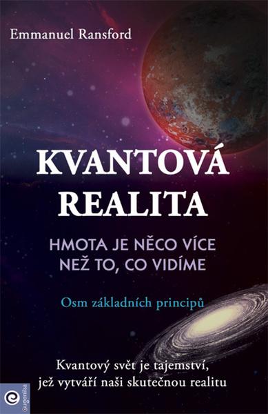Levně Kvantová realita Hmota je něco více než to, co vidíme