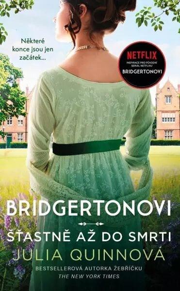 Bridgertonovi Šťastně až do smrti - 9788024950631