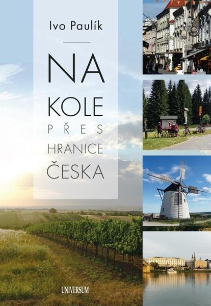 Levně Na kole přes hranice Česka