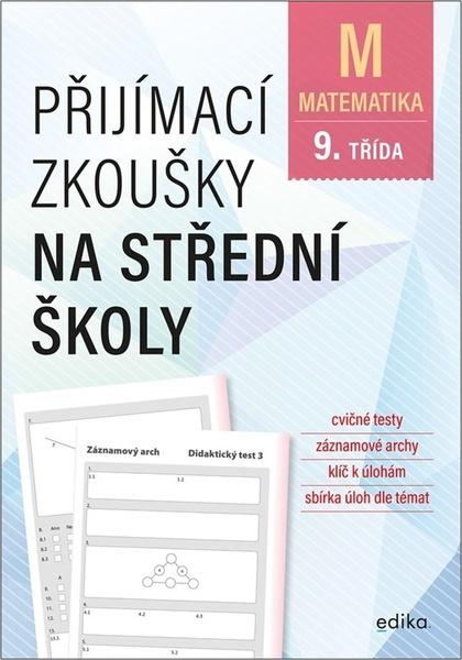 Přijímací zkoušky na střední školy Matematika - 9788026618782