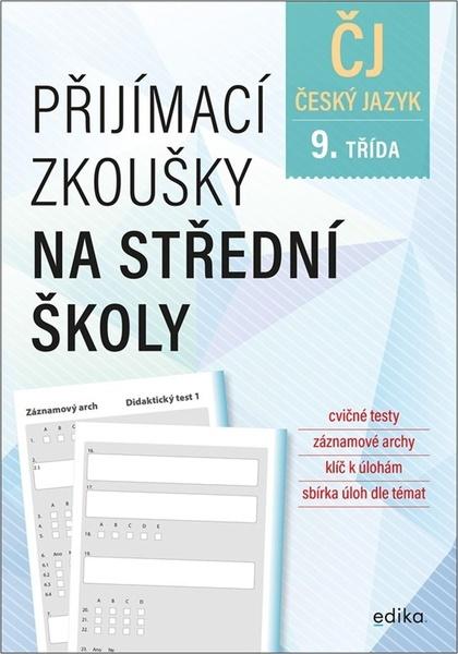 Levně Přijímací zkoušky na střední školy Český jazyk