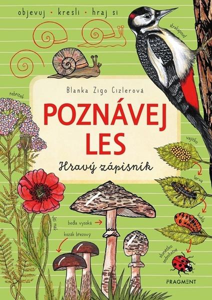 Poznávej les Hravý zápisník - 9788025363102
