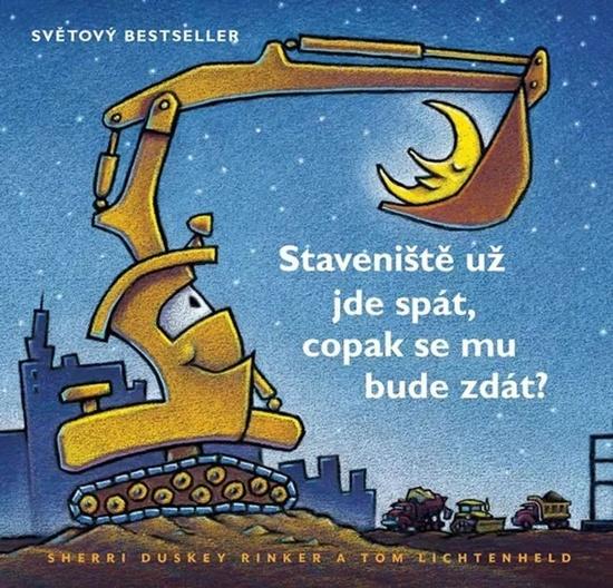 Staveniště už jde spát, copak se mu bude zdát? - 9788089761616