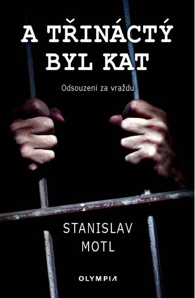 Levně A třináctý byl kat