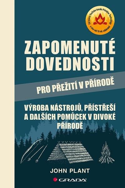 Levně Zapomenuté dovednosti pro přežití v přírodě