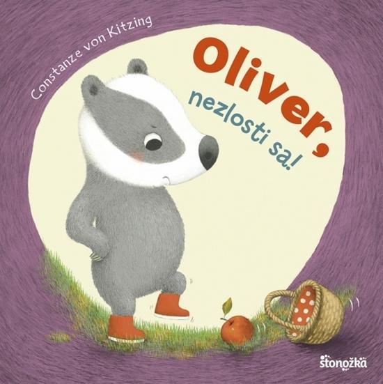 Oliver, nezlosti sa! - 9788055189215