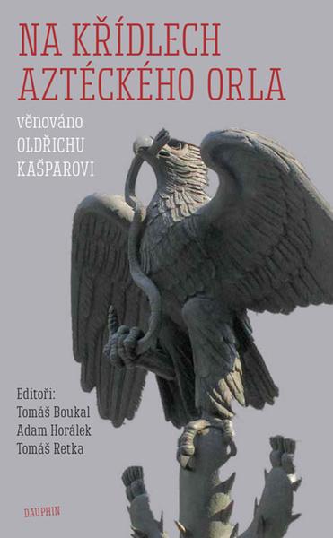 Na křídlech aztéckého orla - 9788076454088