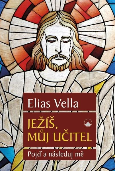 Ježíš, můj Učitel - 9788075663870