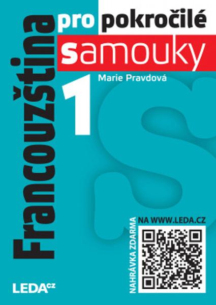 Levně Francouzština pro pokročilé samouky 1. díl