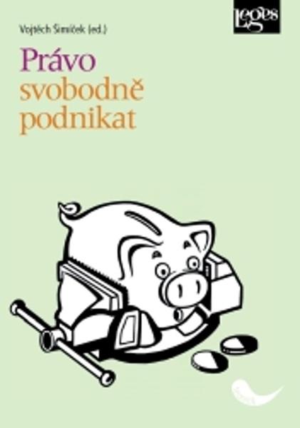 Právo svobodně podnikat - 9788075026798