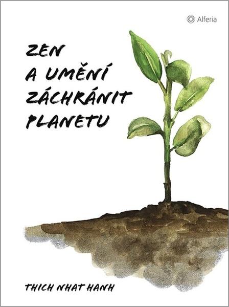 Zen a umění zachránit planetu - 9788027136490
