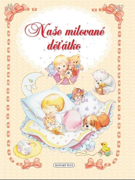 Levně Naše milované děťátko
