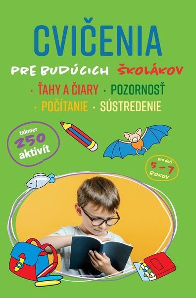 Cvičenia pre budúcich školákov - 9788076872523