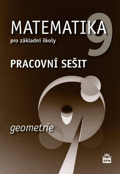 Matematika 9 pro základní školy Geometrie Pracovní sešit - 9788072356706