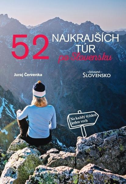 52 najkrajších túr po Slovensku - 9788082540737