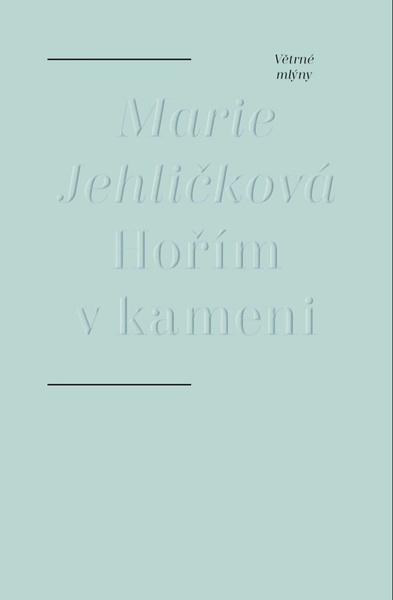 Hořím v kameni - 9788074434976