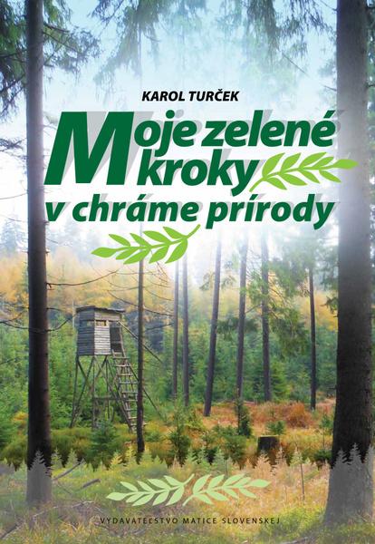 Levně Moje zelené kroky v chráme prírody