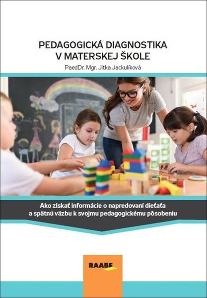 Pedagogická diagnostika v materskej škole - 9788081407765