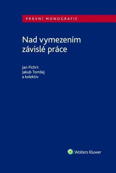 Nad vymezením závislé práce - 9788076765931